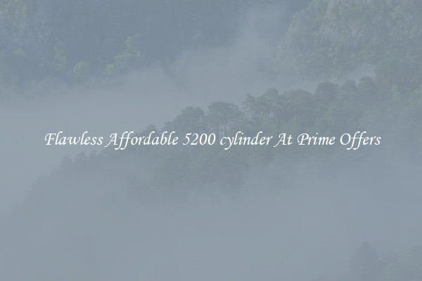 Flawless Affordable 5200 cylinder At Prime Offers