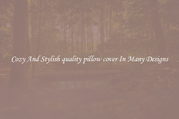 Cozy And Stylish quality pillow cover In Many Designs