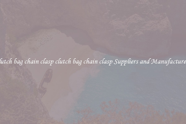 clutch bag chain clasp clutch bag chain clasp Suppliers and Manufacturers