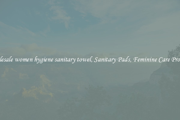 Wholesale women hygiene sanitary towel, Sanitary Pads, Feminine Care Products