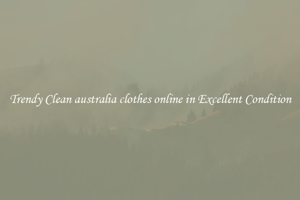 Trendy Clean australia clothes online in Excellent Condition