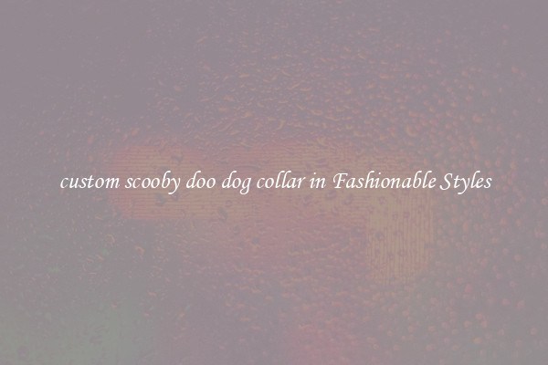 custom scooby doo dog collar in Fashionable Styles
